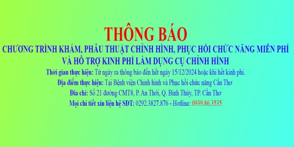 Thông báo Chương trình Khám, Phẫu thuật chỉnh hình, Phục hồi chức năng miễn phí và hỗ trợ kinh phí làm dụng cụ chỉnh hình năm 2024