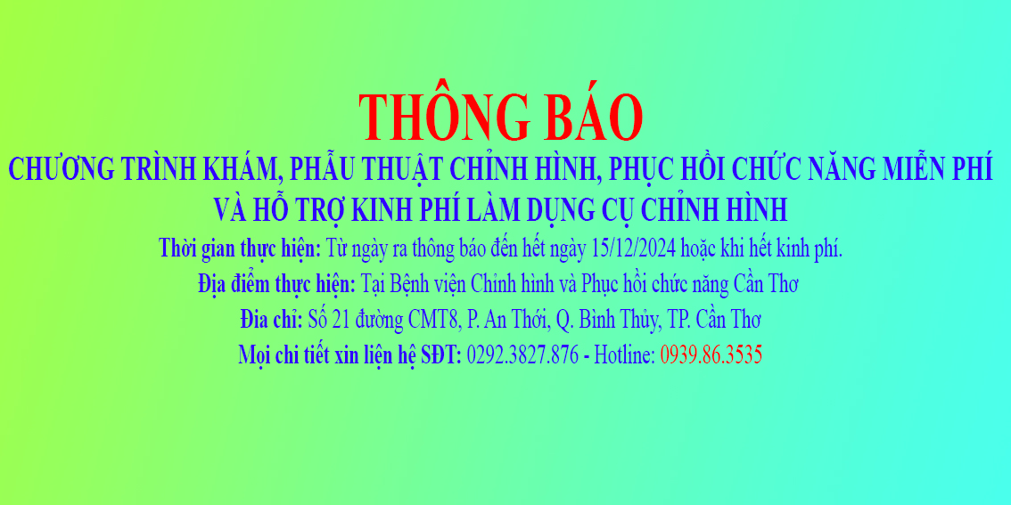 Thông báo Chương trình Khám, Phẫu thuật chỉnh hình, Phục hồi chức năng miễn phí và hỗ trợ kinh phí làm dụng cụ chỉnh hình năm 2024